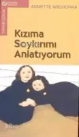 Kızıma Soykırımı Anlatıyorum
