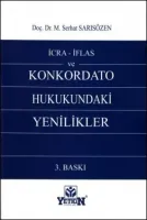 İcra - İflas ve Konkordato Hukukundaki Yenilikler