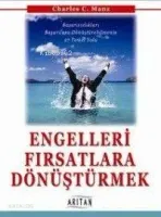 Engelleri Fırsatlara Dönüştürmek