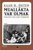 Muallâkta Var Olmak