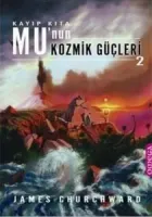 Kayıp Kıta Mu’nun Kozmik Güçleri 2