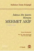 İslamcı Bir Şairin Romanı: Mehmet Akif