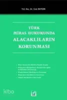 Türk Miras Hukukunda Alacaklıların Korunması