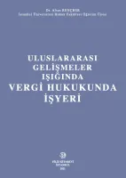 Uluslararası Gelişmeler Işığında Vergi Hukukunda İşyeri