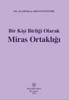 Bir Kişi Birliği Olarak Miras Ortaklığı