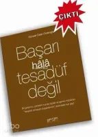 Başarı Hala Tesadüf Değil