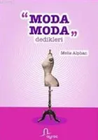 Moda Moda Dedikleri