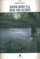 Bayan Mira'yla Ufak Bir Gezinti