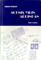Ordan Burdan Altmış Yılın Ardından