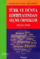 Türk ve Dünya Edebiyatından Seçme Örnekler