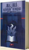Hz. Ali ve Alevilik Gerçeği