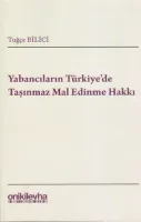 Yabancıların Türkiye'de Taşınmaz Mal Edinme Hakkı