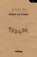 İnsan Ey İnsan