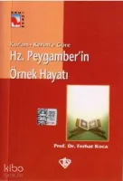 Hz. Peygamber'in Örnek Hayatı