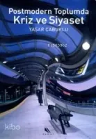 Postmodern Toplumlarda Kriz ve Siyaset