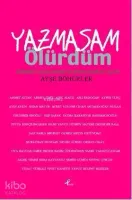 Yazmasan Ölürdüm