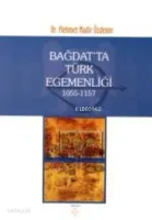 Bağdatta Türk Egemenliği 1055-1157