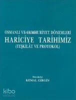 Osmanlı ve Cumhuriyet Dönemleri Hariciye Tarihimiz