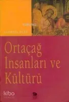 Ortaçağ İnsanları ve Kültürü