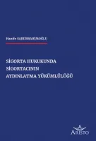 Sigorta Hukukunda Sigortacının Aydınlatma Yükümlülüğü