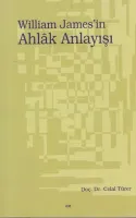 Wıilliam James'in Ahlâk Anlayışı