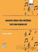 Romantik Dönem Türk Müziğinde Yeni Form Denemeleri