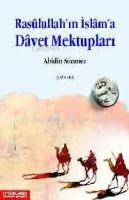 Rasulullah'ın İslam'a Davet Mektupları