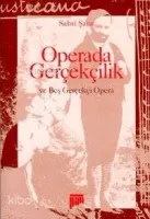 Operada Gerçekçilik ve Beş Gerçek Opera