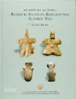 Burdur-Antalya Bölgesi'nin Altıbin Yılı