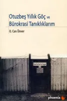 Otuzbeşyıllık Göç ve Bürokrasi Tanıklıklarım