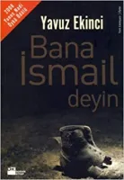 Bana İsmail Deyin