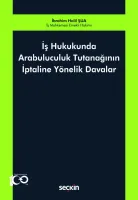 İş Hukukunda Arabuluculuk Tutanağının İptaline Yönelik Davalar