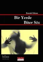 Bir Yerde Biter Söz