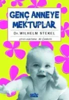Genç Anneye Mektuplar
