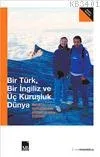 Bir Türk Bir İngiliz ve Üç Kuruşluk Dünya