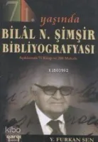 71. Yaşında Bilal N. Şimşir Bibliyografyası