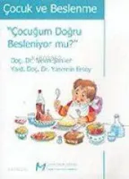 "çocuğum Doğru Besleniyor Mu'"
