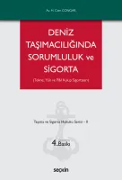 Tekne, Yük ve P&I Kulüp SigortalarıDeniz Taşımacılığında Sorumluluk ve Sigorta Taşıma ve Sigorta Hukuku Serisi – II