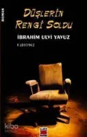 Düşlerin Rengi Soldu