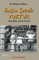 Suçlu Çocuk Yoktur