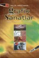 Grafik Sanatlar ( Tarih - Tasarım - Teknoloji )
