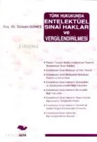 Entelektüel Sınai Haklar ve Vergilendirilmesi
