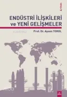 Endüstri İlişkileri ve Yeni Gelişmeler
