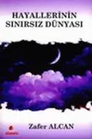 Hayallerinin Sınırsız Dünyası