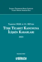 Yargıtay HGK ve 11. HD'nin Türk Ticaret Kanununa İlişkin Kararları (2023)