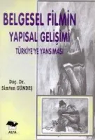 Belgesel Filmin Yapısal Gelişimi