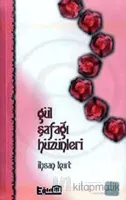 Gül Şafağı Hüzünleri