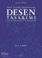 Klasik Devir Türk Tezyînî Sanatlarında Desen Tasarımı