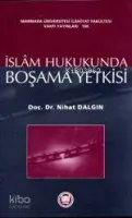 İslam Hukukunda Boşama Yetkisi