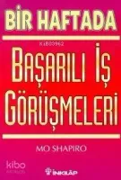 Bir Haftada Başarılı İş Görüşmeleri